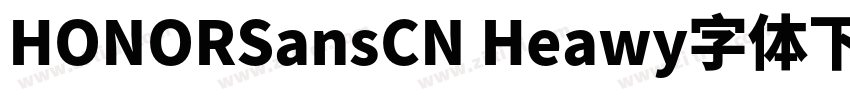 HONORSansCN Heawy字体下字体转换